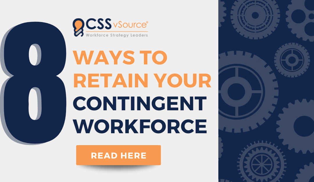 8 Ways to Retain Your Contingent Workforce